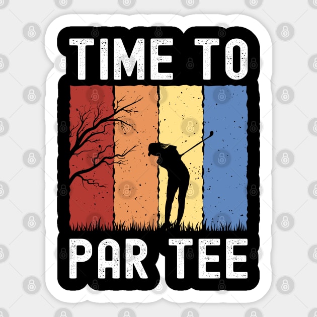 Time to Par Tee Golf Funny Golfer Gift Sticker by JustCreativity